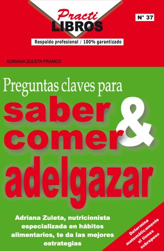 Preguntas Claves Para Saber Comer y Adelgazar (Practilibros)