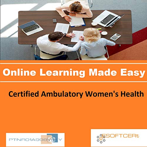 PTNR01A998WXY Certified Ambulatory Women's Health Online Certification Video Learning Made Easy