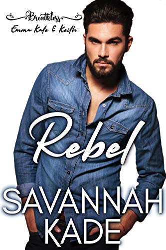 Rebel: Breathless, Georgia #4 (A Southern Small Town Romance) (English Edition)