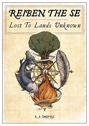 Reiben the Se: Lost to Lands Unknown (English Edition)