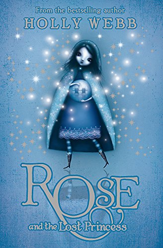 Rose and the Lost Princess: Book 2