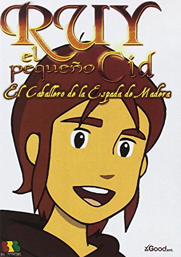 Ruy el Pequeño Cid: El Caballero Espada de Madera [DVD]