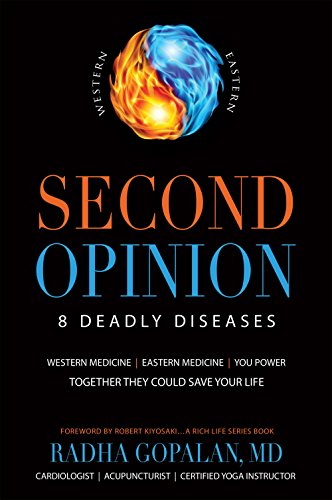 Second Opinion: 8 Deadly DiseasesWestern Medicine, Eastern Medicine, You Power: Together They Could Save Your Life (English Edition)