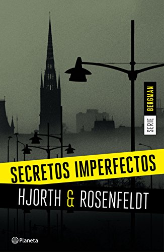 Secretos imperfectos (Serie Bergman 1): Un nuevo caso para el psicólogo criminal más famoso de Suecia