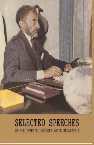 Selected Speeches of His Imperial Majesty Haile Selassie I