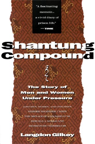 Shantung Compound: The Story of Men and Women Under Pressure (English Edition)