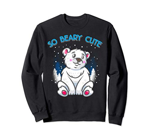 So Beary Cute Adorable Polar Bear Cub Pun Sudadera