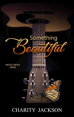 Something Beautiful (Pacific Grove Series Book 2) (English Edition)