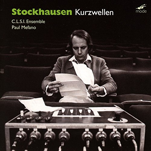 Stockhausen : Kurzwellen. Meridan, Kinney, Phelps, Krashenko, Pape, Tiedje, Bourotte, Mefano.