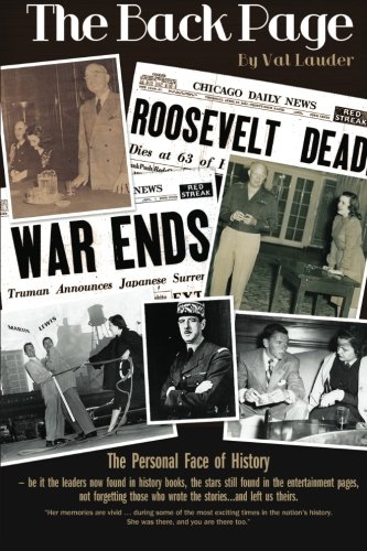 The Back Page: The Personal Face of History -- be it the leaders now found in history books, the stars still found in the amusement pages, not ... who wrote the stories ... and left us theirs.