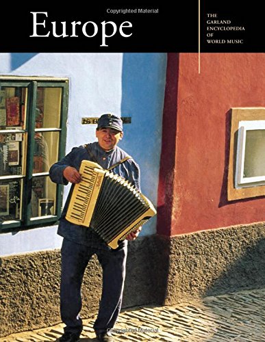 The Garland Encyclopedia of World Music: Europe: 8