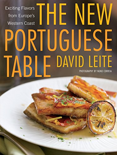 The New Portuguese Table: Exciting Flavors from Europe's Western Coast [Idioma Inglés]