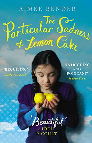 The Particular Sadness of Lemon Cake: The heartwarming Richard and Judy Book Club favourite (English Edition)