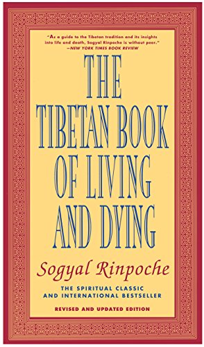 The Tibetan Book of Living and Dying: The Spiritual Classic & International Bestseller: Revised and Updated Edition (English Edition)