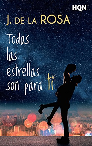 Todas las estrellas son para ti (HQN)