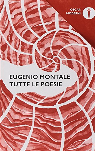 Tutte le poesie (Oscar moderni)