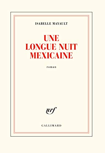 Une longue nuit mexicaine (Blanche)