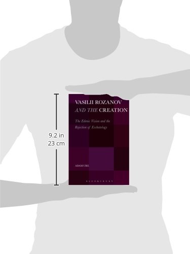 Vasilii Rozanov and the Creation: The Edenic Vision And The Rejection Of Eschatology