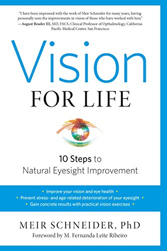 Vision for Life, Revised Edition: Ten Steps to Natural Eyesight Improvement (English Edition)