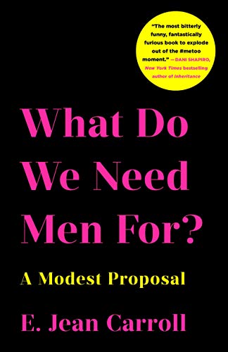 What Do We Need Men For?: A Modest Proposal [Idioma Inglés]