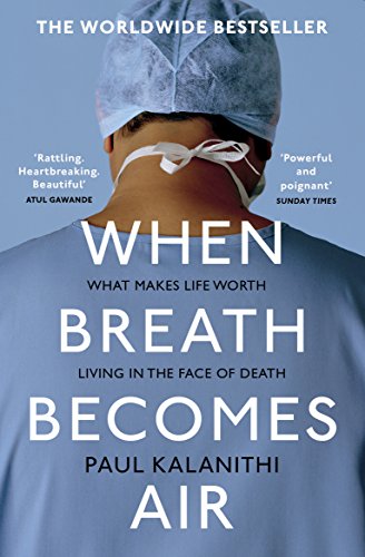 When Breath Becomes Air (English Edition)