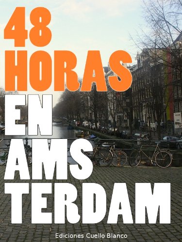 48 Horas en Ámsterdam