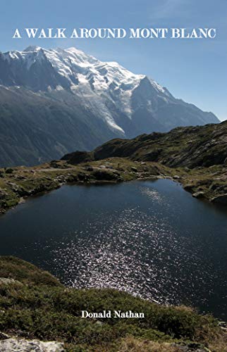 A Walk Around Mont Blanc (English Edition)