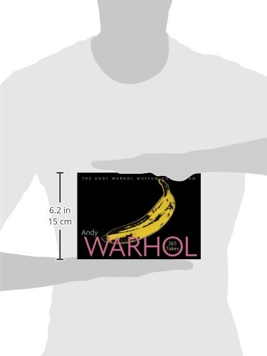 Andy Warhol: 365 Takes: The Andy Warhol Museum Collection