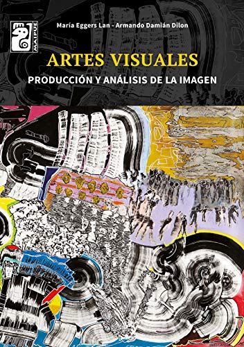 Artes visuales: Producción y análisis de la imagen (Plástica)