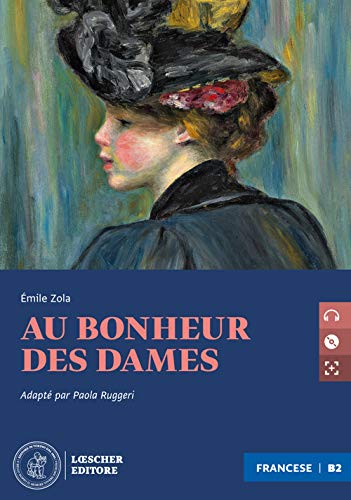 Au bonheur des dames. Niveau B2 (avancé). Con CD Audio formato MP3. Con e-book. Con espansione online