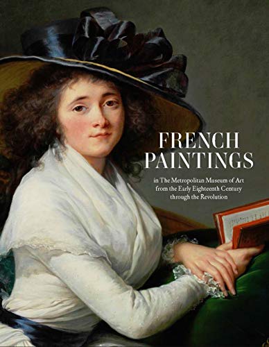 Baetjer, K: French Paintings in The Metropolitan Museum of A