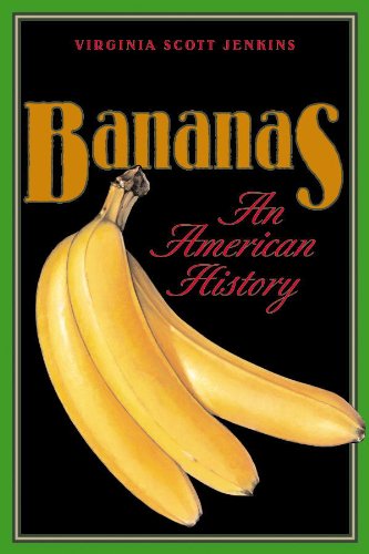 Bananas: An American History (English Edition)