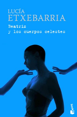 Beatriz y los cuerpos celestes (Biblioteca Lucía Etxebarria)