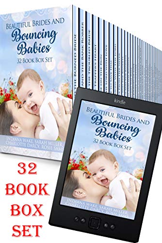 Beautiful Brides and Bouncing Babies 32 Book Box Set: Bumper Collection of Sweet Mail Order Bride Romances, Sweet Amish Romances, and Sweet Regency Romances (English Edition)