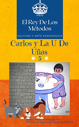 Carlos y la U de uñas (Cultura y Arte Pedagógico nº 5)