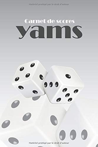 Carnet de scores yams: carnet de score yam's 6 x 9 x 120 pages | pour les joueurs de yam's et de yahtzee