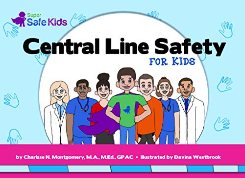 Central Line Safety for Kids (Super Safe Kids books Book 3) (English Edition)