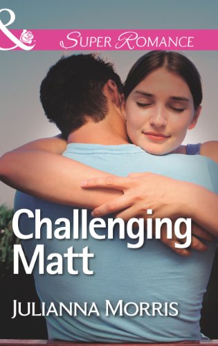 Challenging Matt (Mills & Boon Superromance) (Those Hollister Boys, Book 2) (English Edition)