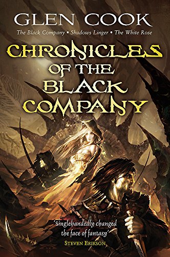 Chronicles Of The Black Company: The Black Company - Shadows Linger - The White Rose