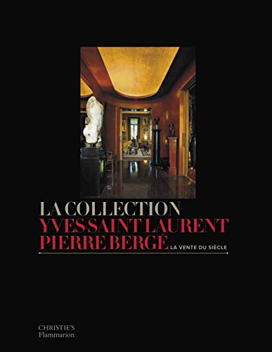 Collection yves saint-laurent-pierre berge  la (Styles et Design)