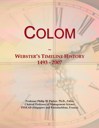 Colom: Webster's Timeline History, 1493 - 2007