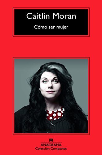 Cómo ser mujer: 668 (Compactos)