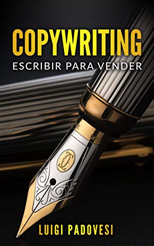 COPYWRITING: Escribir para vender (Online Marketing nº 1)