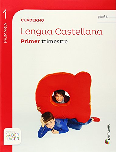 CUADERNO LENGUA PAUTA 1 PRIMARIA 1 TRIM SABER HACER - 9788468015415