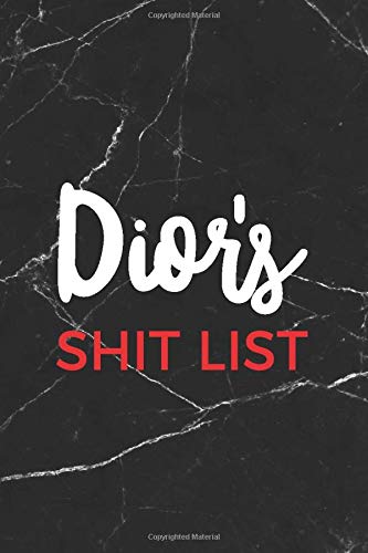 Dior's Shit List: Personalized Name Journal and Funny Writing Notebook For Women