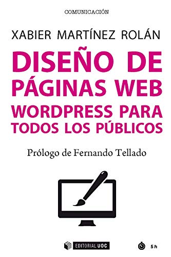 Diseño de páginas web. Wordpress para todos los públicos (Manuales)