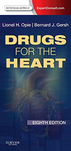 Drugs for the Heart: Expert Consult - Online and Print, 8e