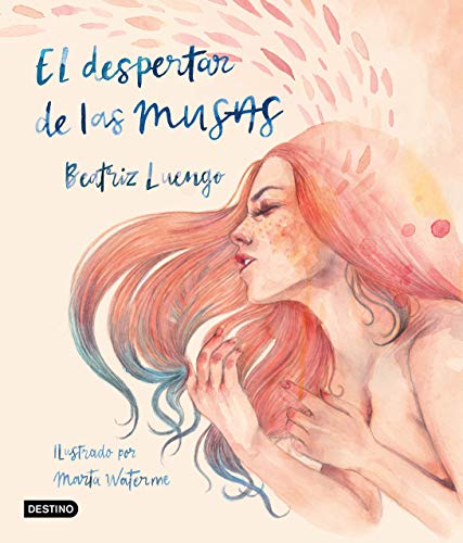 El despertar de las musas: Ilustrado por Marta Waterme