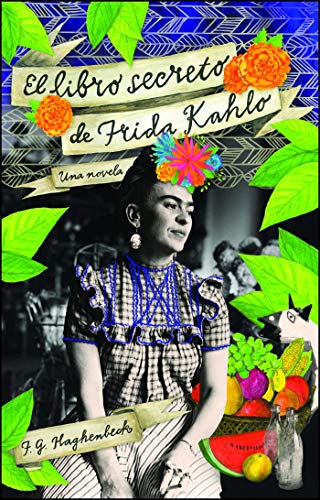 El Libro Secreto de Frida Kahlo (Atria Espanol)