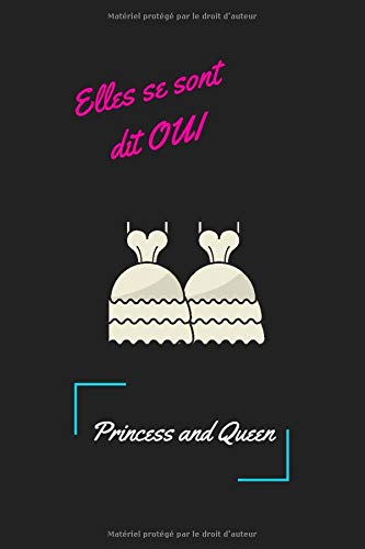 Elles se sont dit OUI Princess and Queen: Un carnet qui mélange anecdotes et souvenirs du couple Mots d'amour et conseils des amis à l' EVJF ... Femme Madame Mademoiselle Rire Fun Original